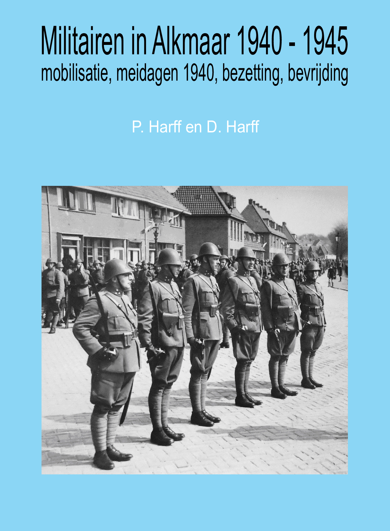 voorkant kaft van het boek Militairen in Alkmaar 1940-1945
